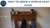 Make Your Own Coat Rack Wall Mount With A Shelf